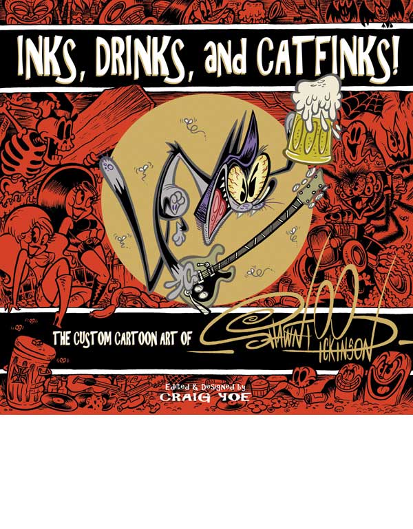 Cover of INKS, DRINKS AND CATFINKS! The Custom Cartoon Art of Shawn Dickinson